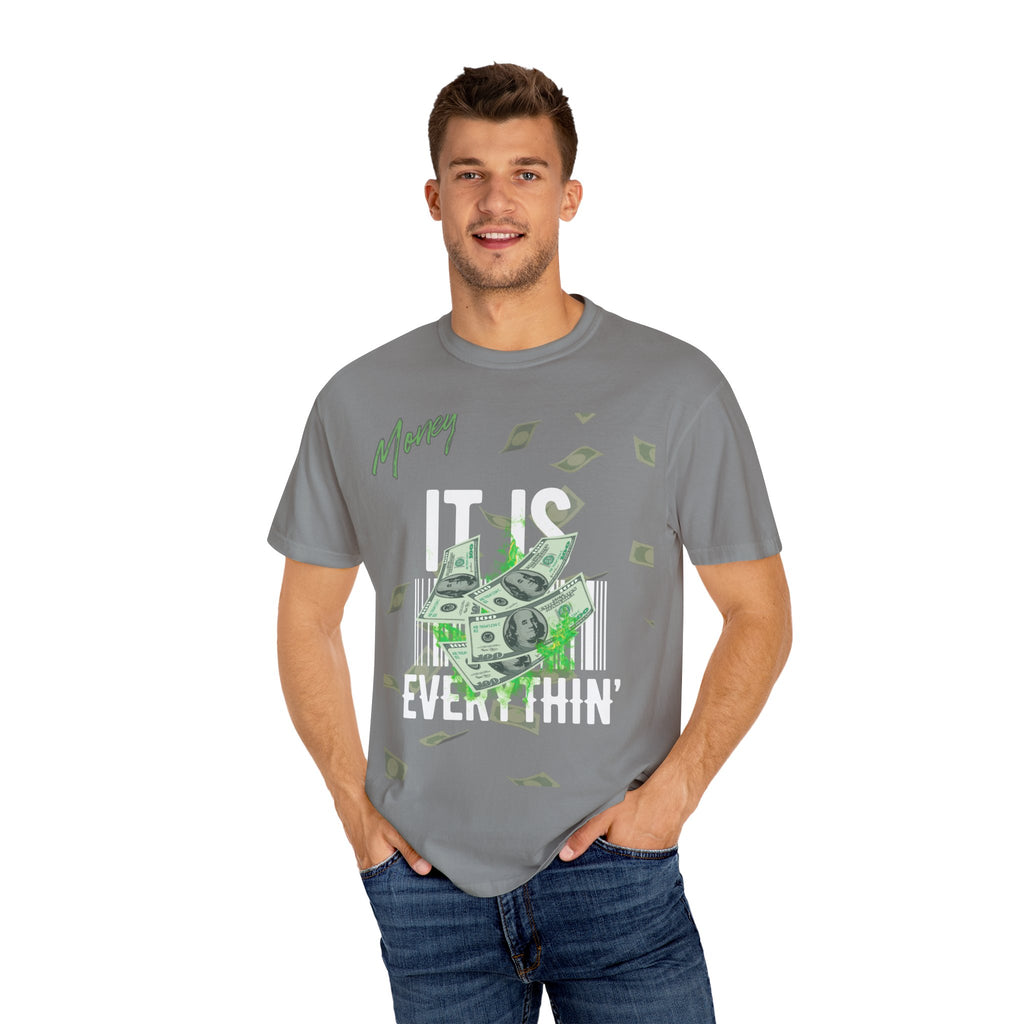 Money Is Everything T-Shirt - Unisex
