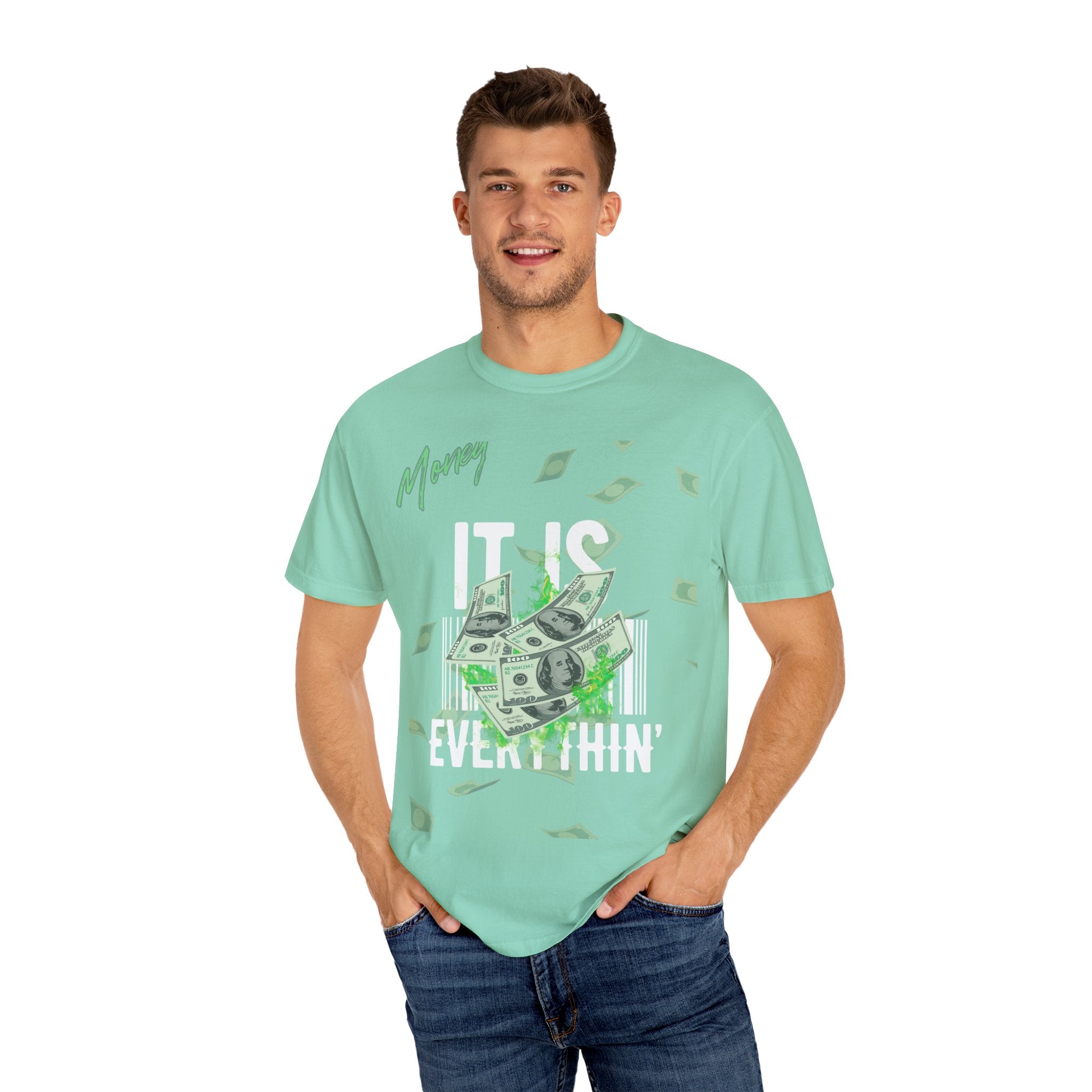 Money Is Everything T-Shirt - Unisex