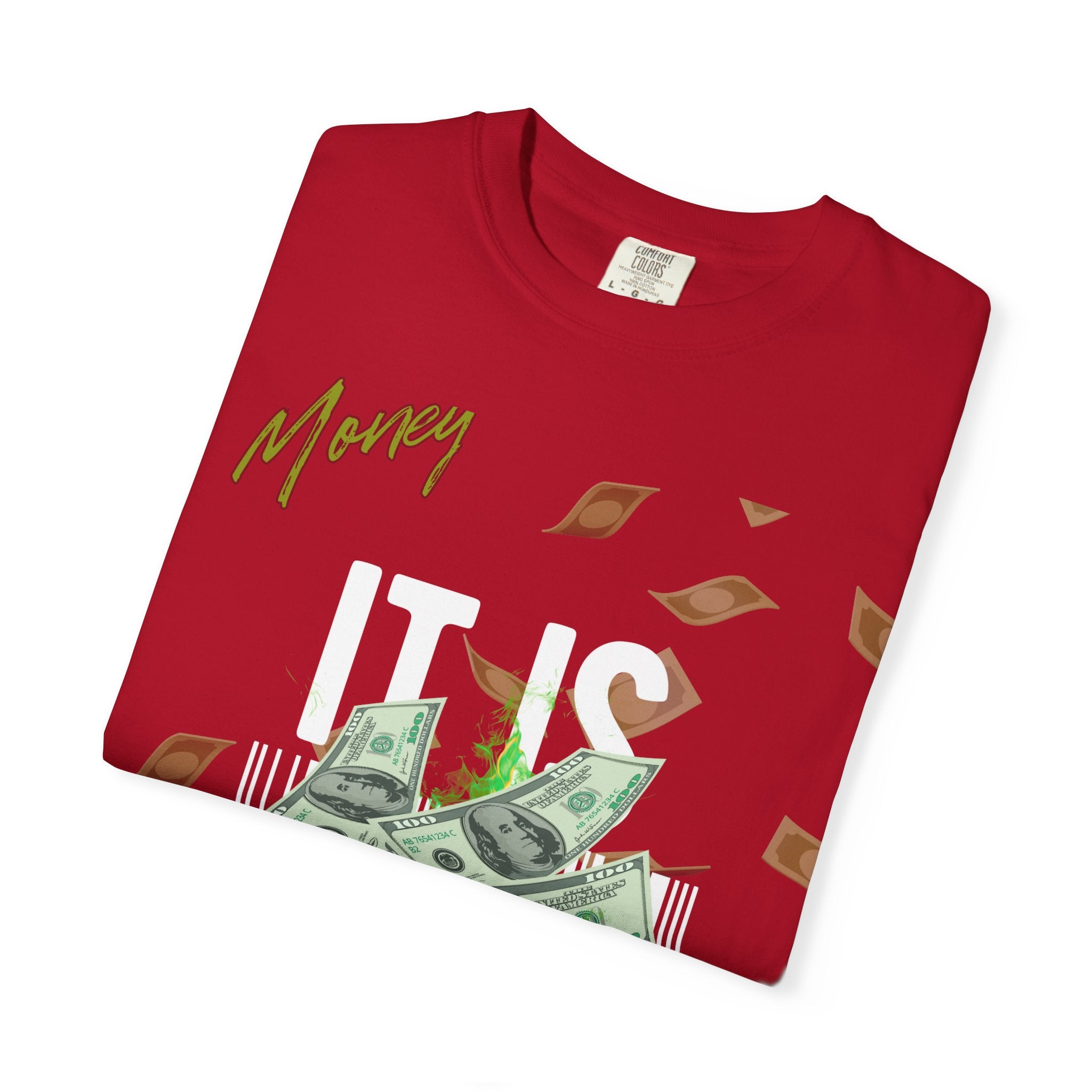 Money Is Everything T-Shirt - Unisex