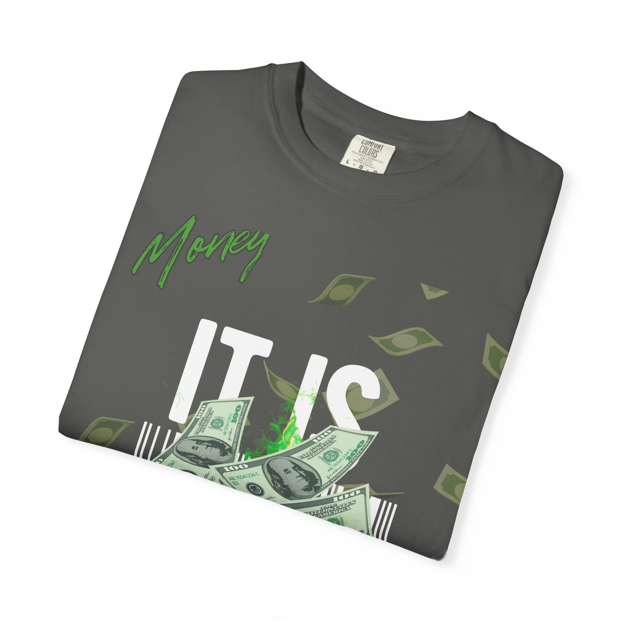 Money Is Everything T-Shirt - Unisex