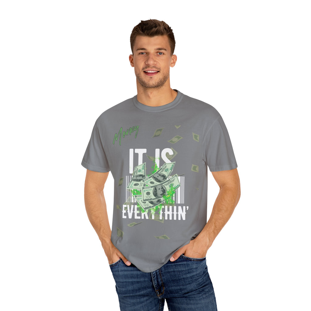 Money Is Everything T-Shirt - Unisex
