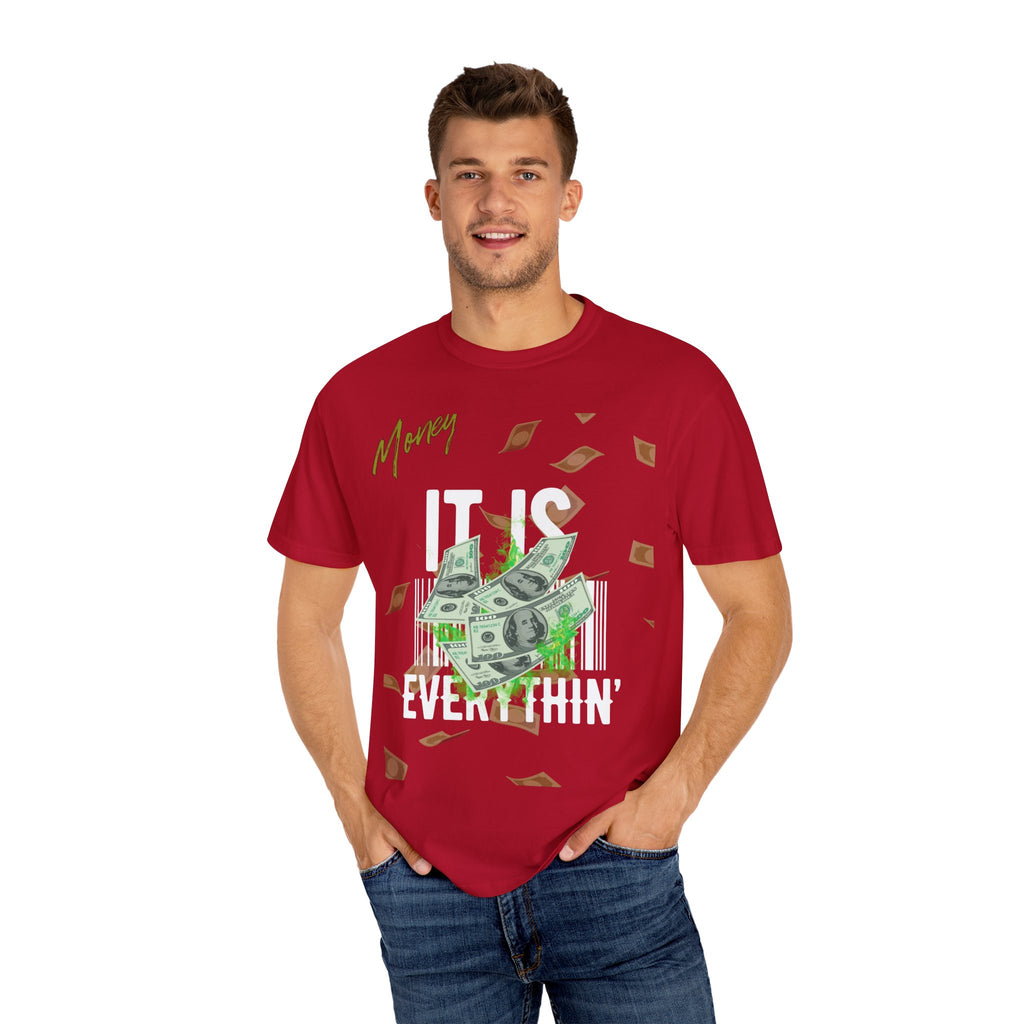 Money Is Everything T-Shirt - Unisex