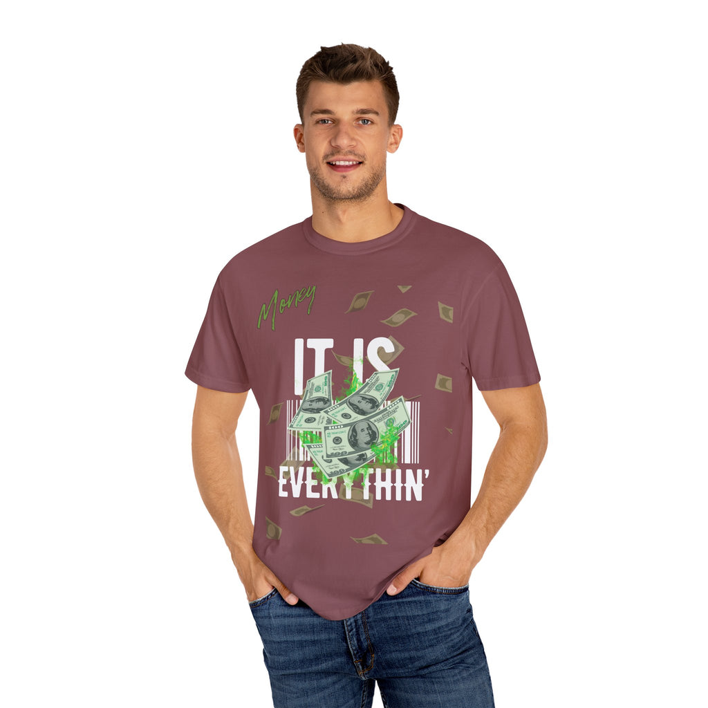 Money Is Everything T-Shirt - Unisex