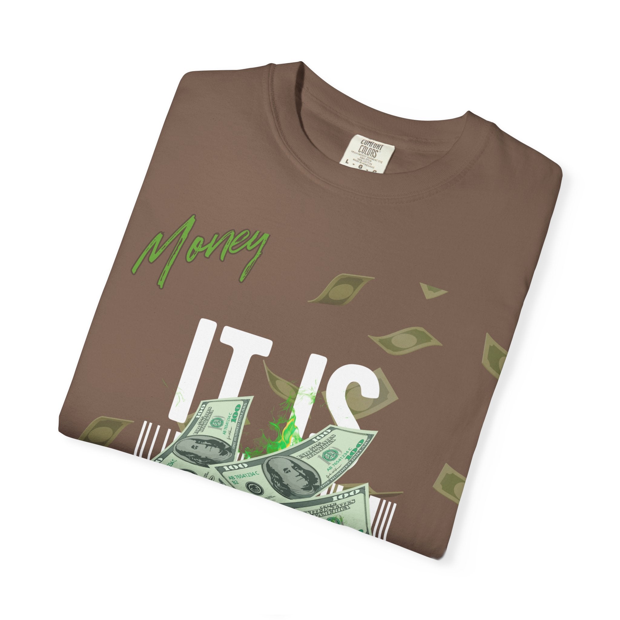 Money Is Everything T-Shirt - Unisex