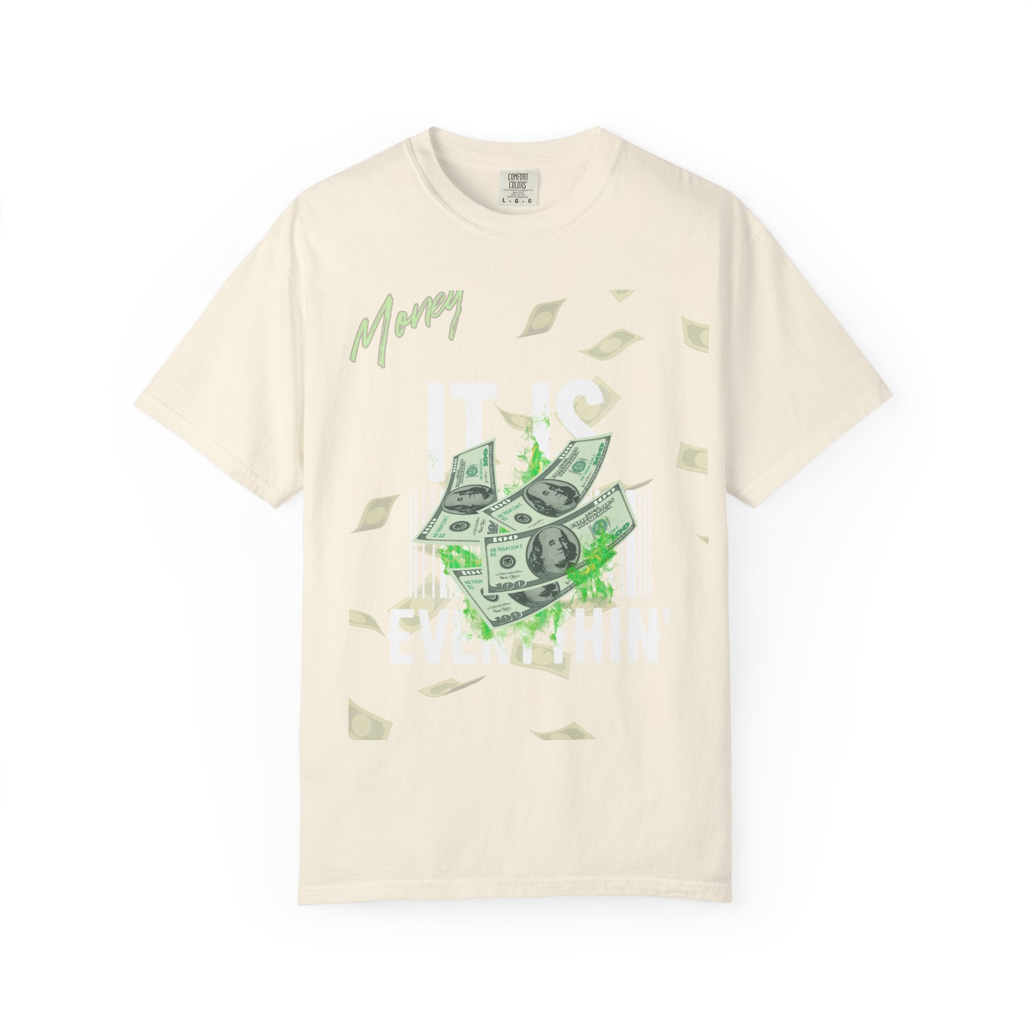 Money Is Everything T-Shirt - Unisex