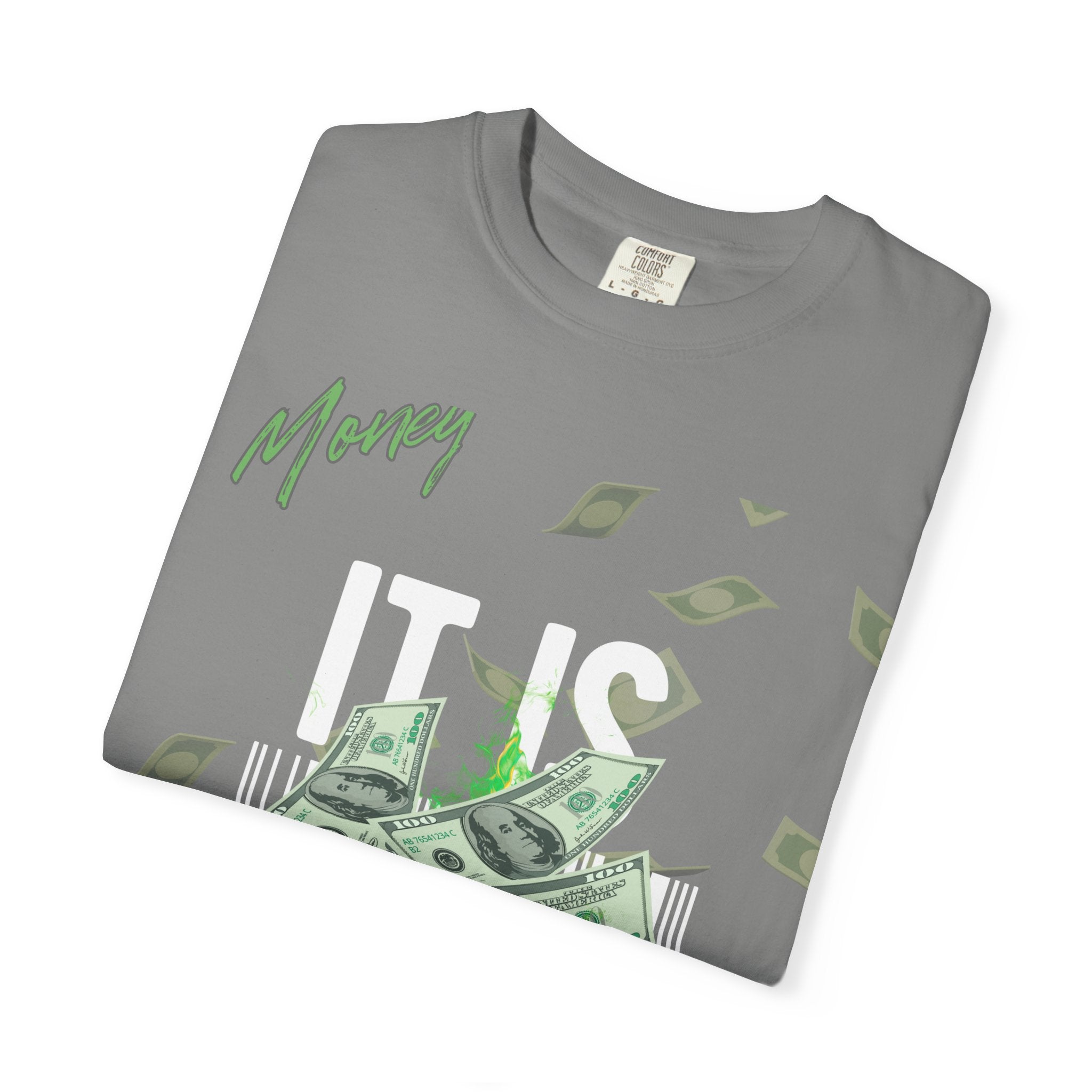 Money Is Everything T-Shirt - Unisex