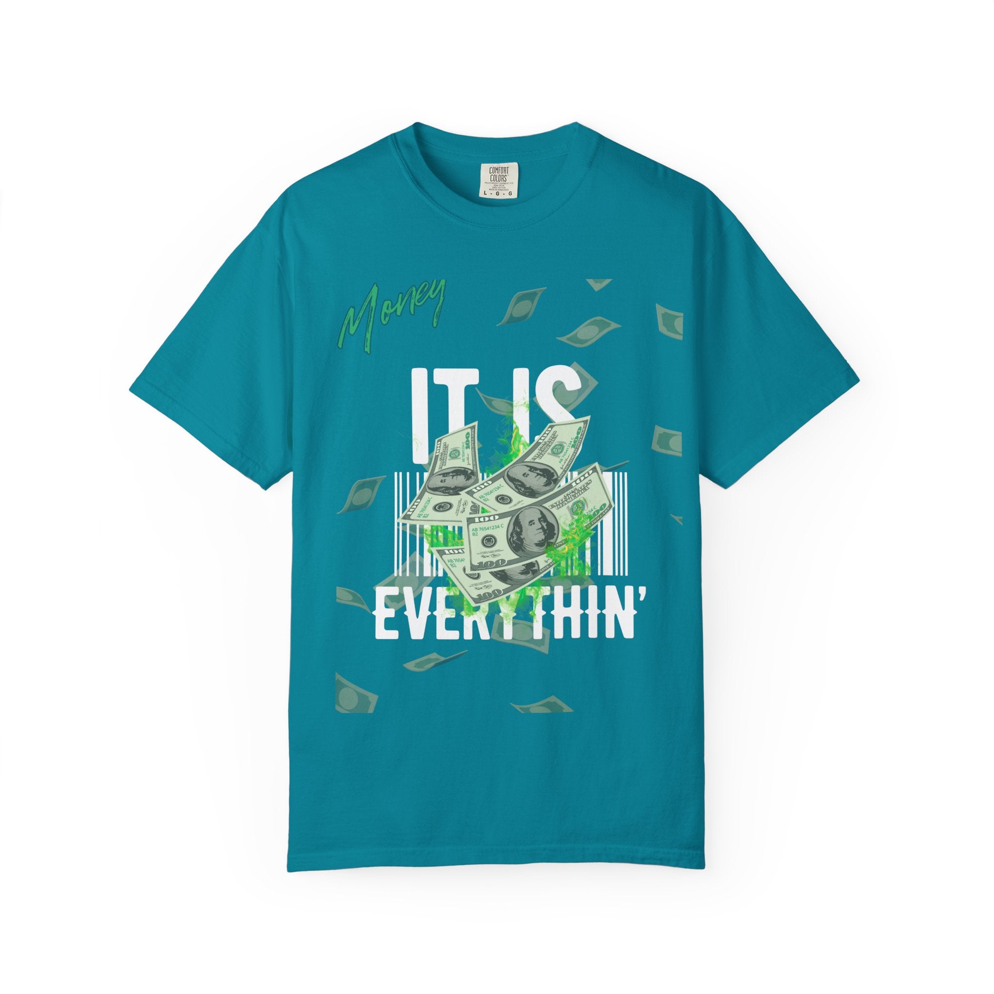 Money Is Everything T-Shirt - Unisex