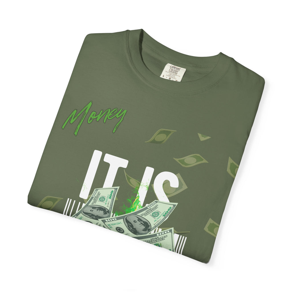 Money Is Everything T-Shirt - Unisex