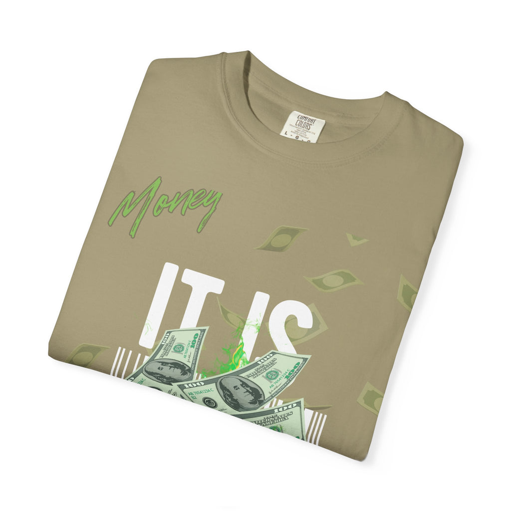 Money Is Everything T-Shirt - Unisex