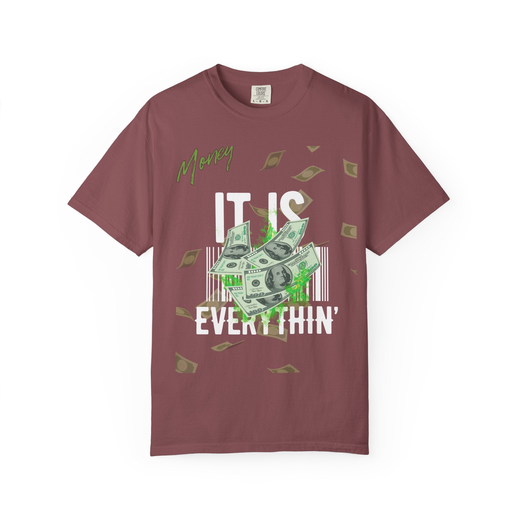 Money Is Everything T-Shirt - Unisex