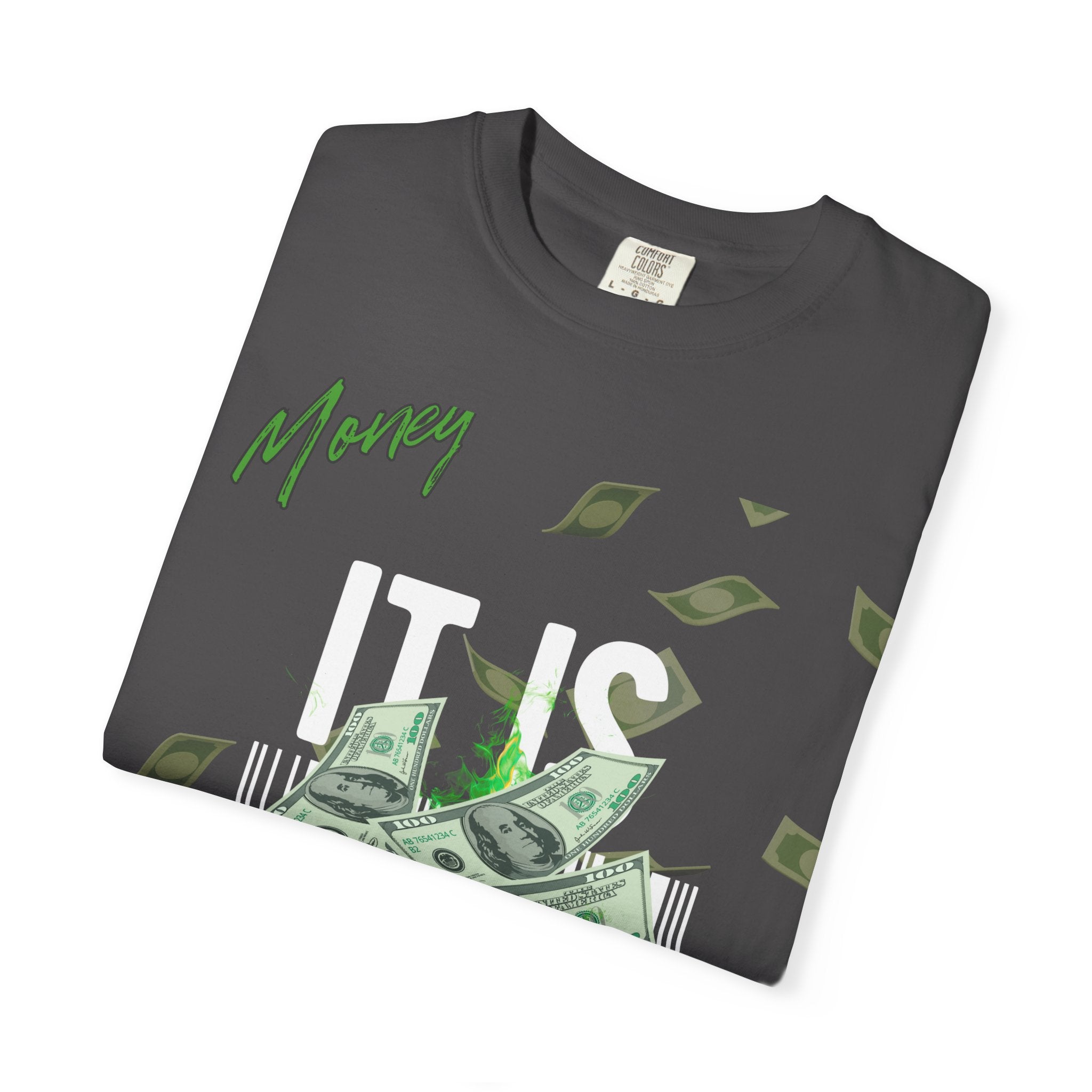 Money Is Everything T-Shirt - Unisex