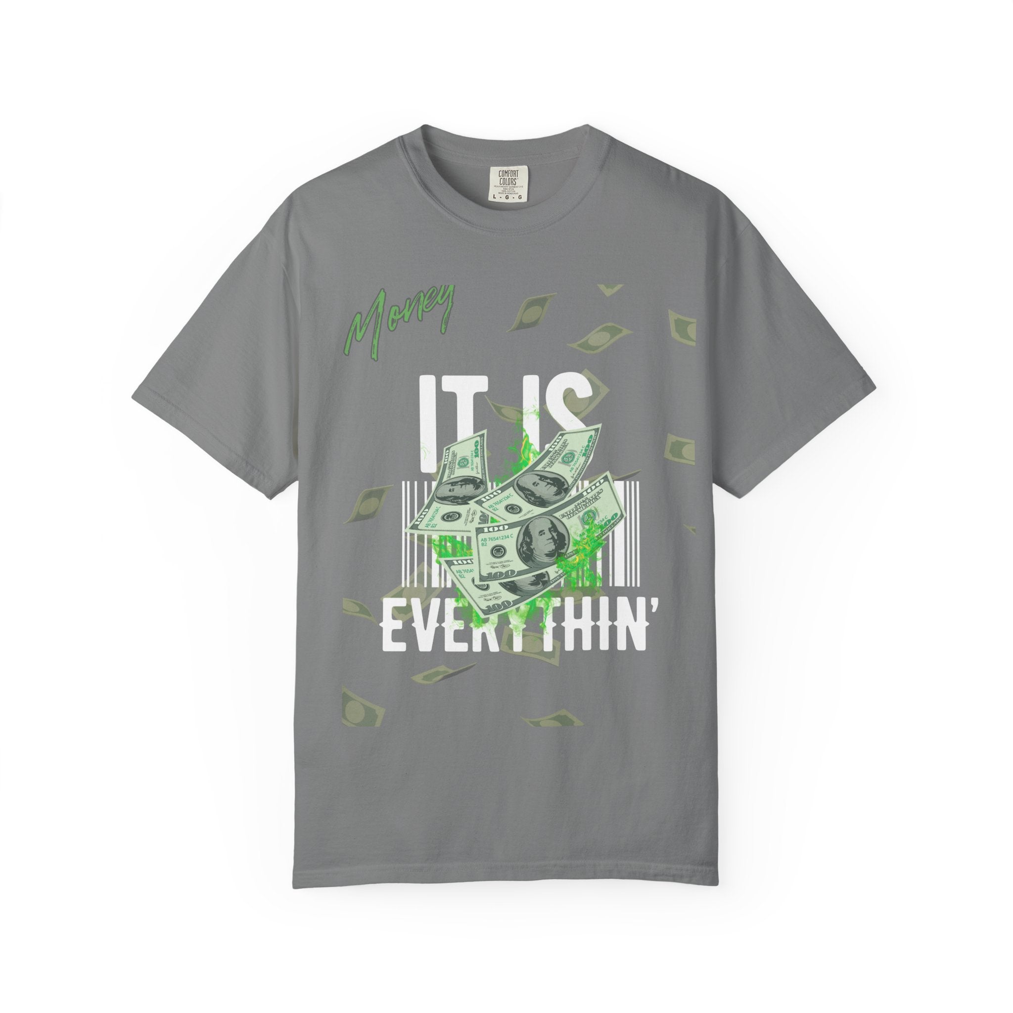Money Is Everything T-Shirt - Unisex