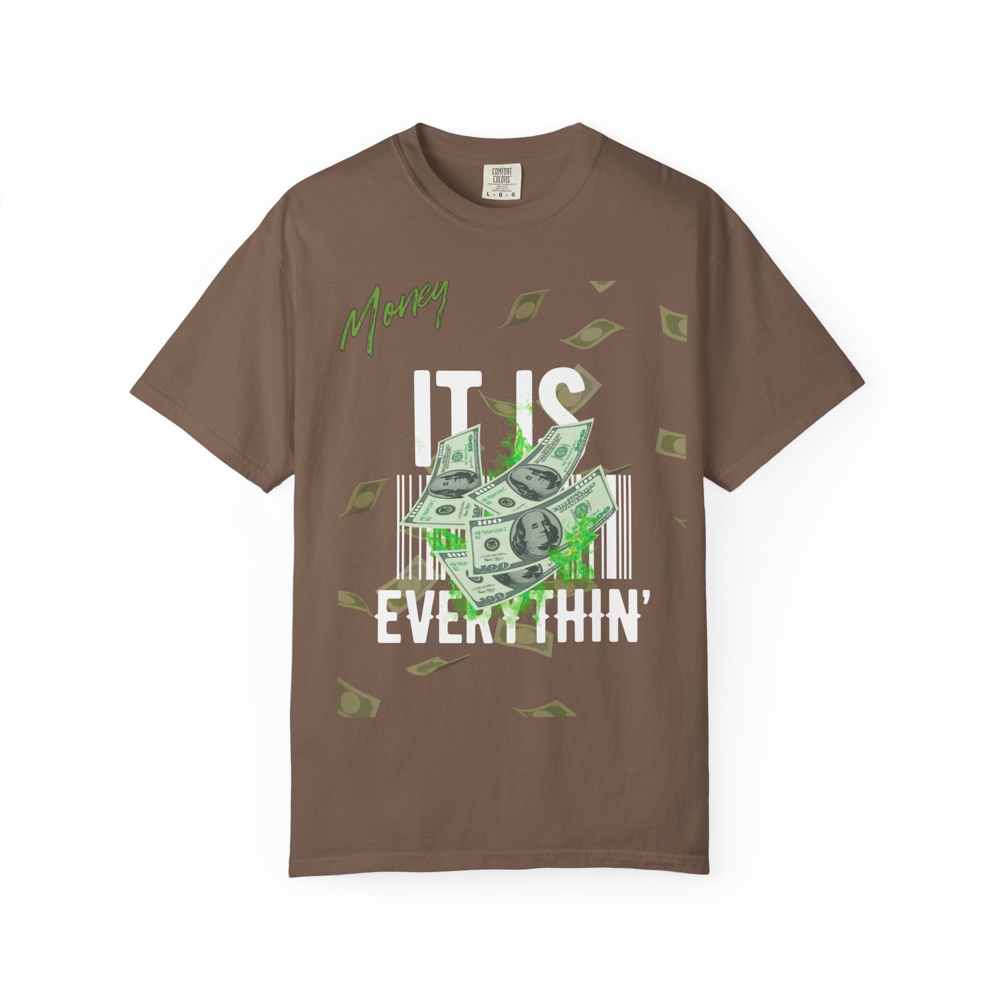 Money Is Everything T-Shirt - Unisex