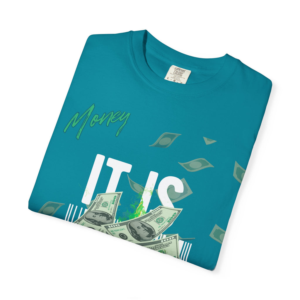 Money Is Everything T-Shirt - Unisex