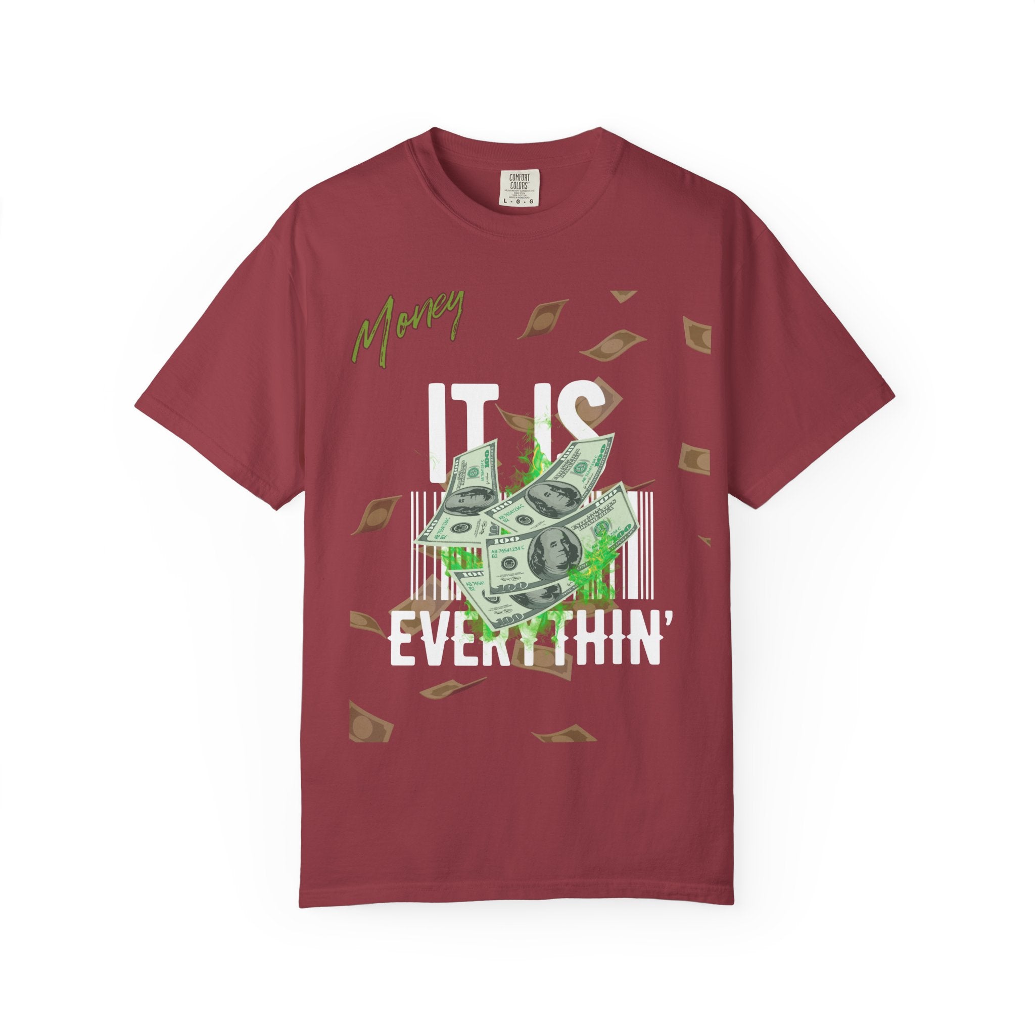 Money Is Everything T-Shirt - Unisex